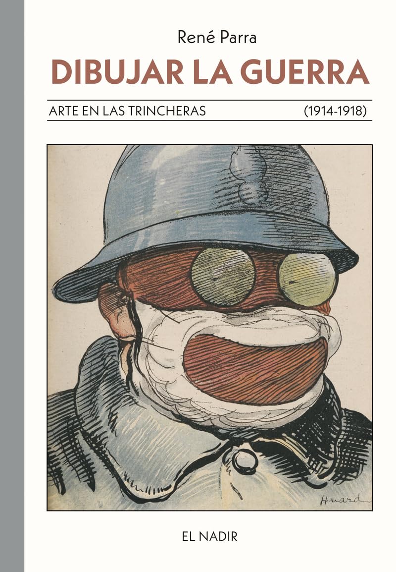 Libro: Dibujar la guerra: Arte en las trincheras (1914-1918)