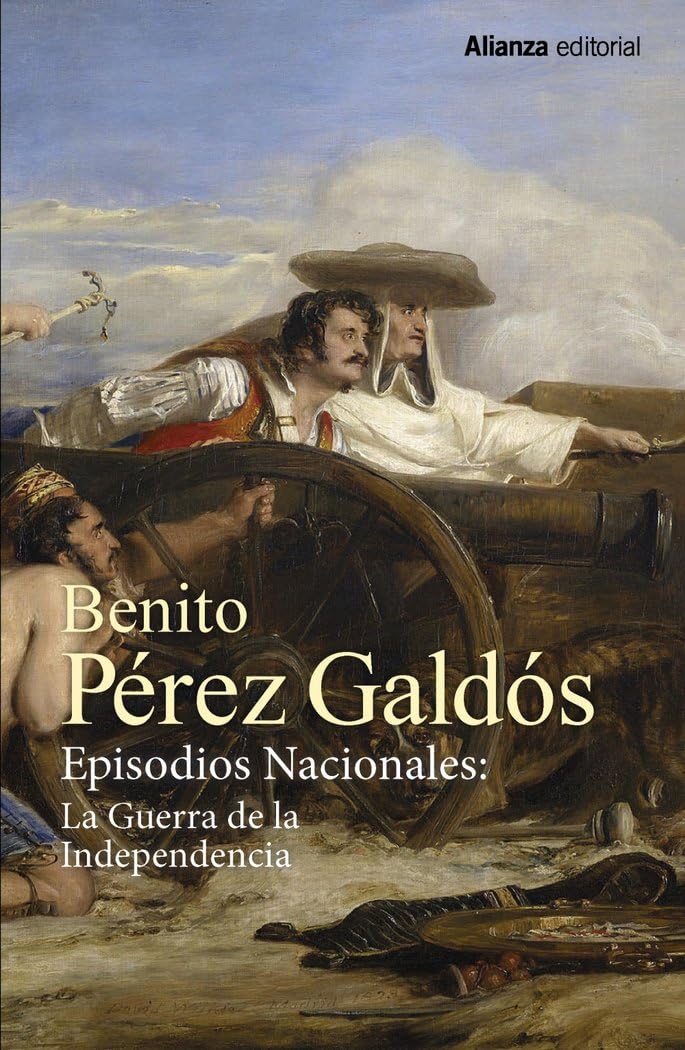 Libro: Episodios Nacionales: La Guerra de la Independencia [Estuche]: Trafalgar. La Corte de Carlos IV. El 16 de marzo y el 2 de mayo. Bailén. Napoléon en ... La batalla de los Arapiles (13/20)