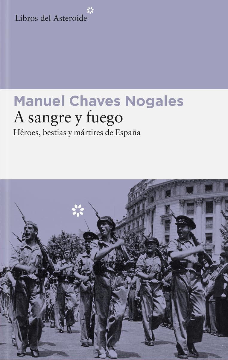 A sangre y fuego : Héroes, bestias y mártires de España