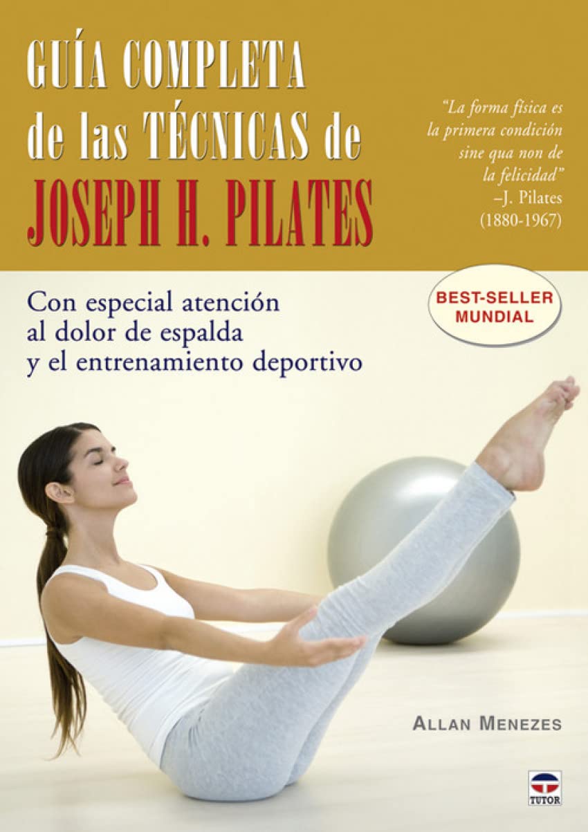 Libro: GUÍA COMPLETA DE LAS TÉCNICAS DE JOSEPH H. PILATES (Spanish Edition)