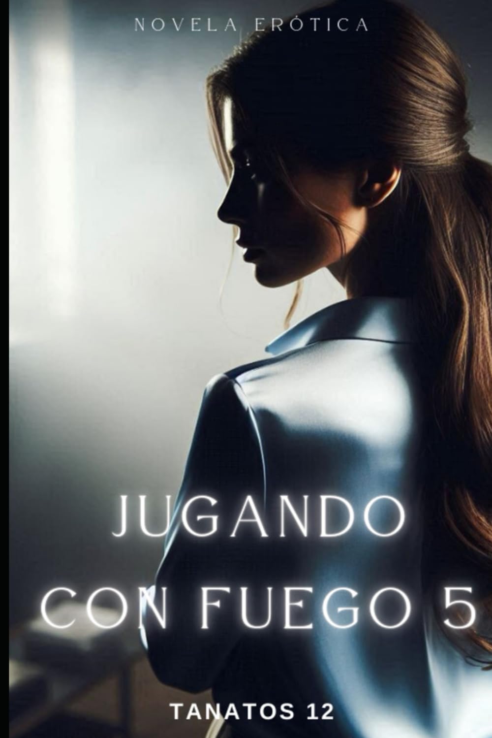 Libro: Jugando con fuego 5 (Spanish Edition)