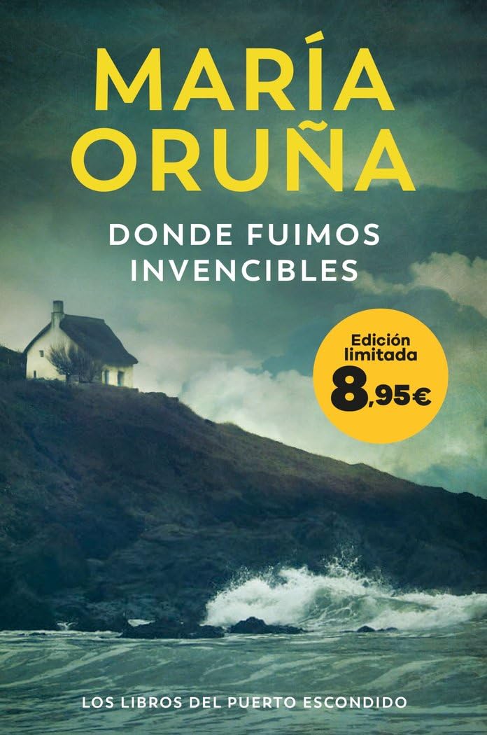 Libro: Donde fuimos invencibles (Los Libros del Puerto Escondido): Edición limitada a precio especial (Colección Especial)