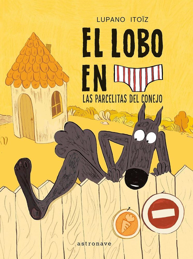Libro: EL LOBO EN CALZONCILLOS 09. LAS PARCELITAS DEL CONEJO
