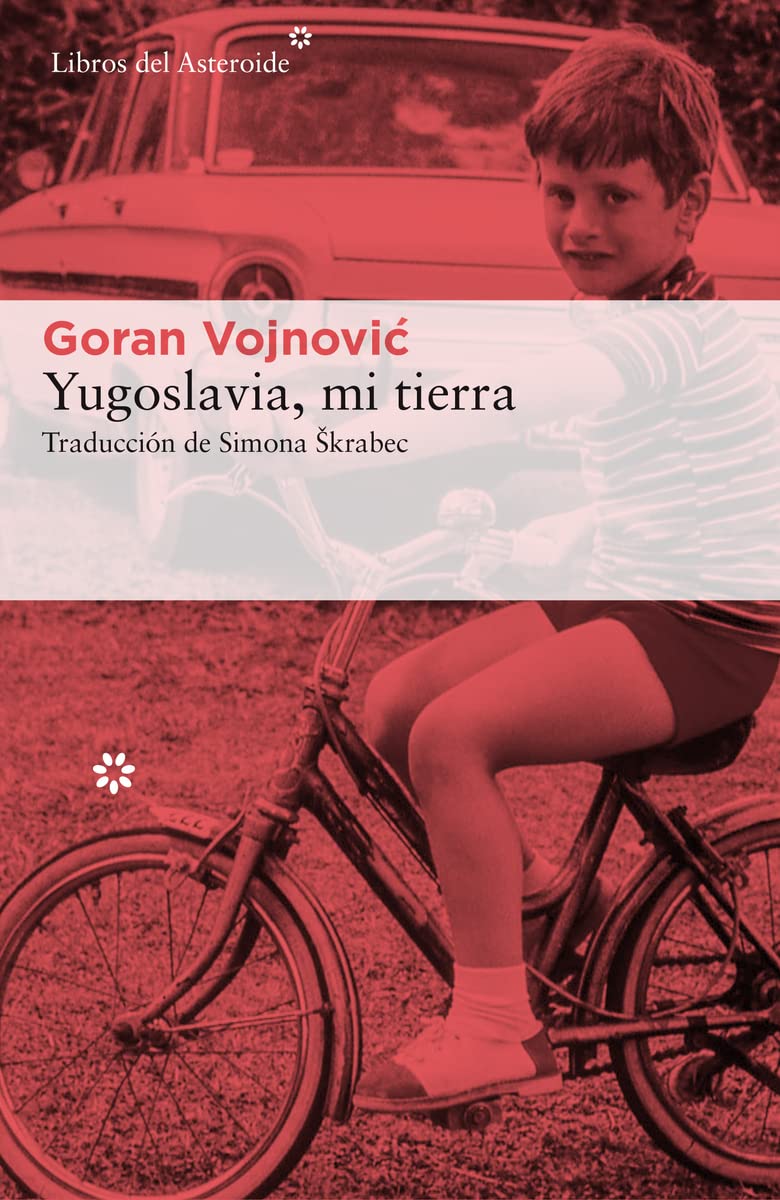 Libro: Yugoslavia mi tierra: 177 (Libros del Asteroide)