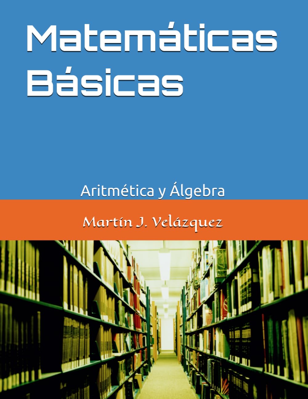 Libro: Matemáticas Básicas: Aritmética y Álgebra