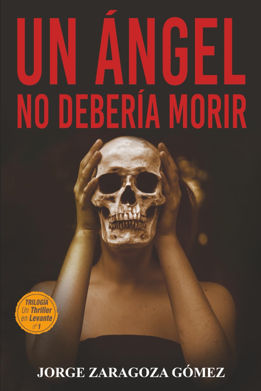 Libro: Un ángel no debería morir: (novela negra adictiva ambientada en Alicante) (EL PASADO SIEMPRE VUELVE) (Spanish Edition)