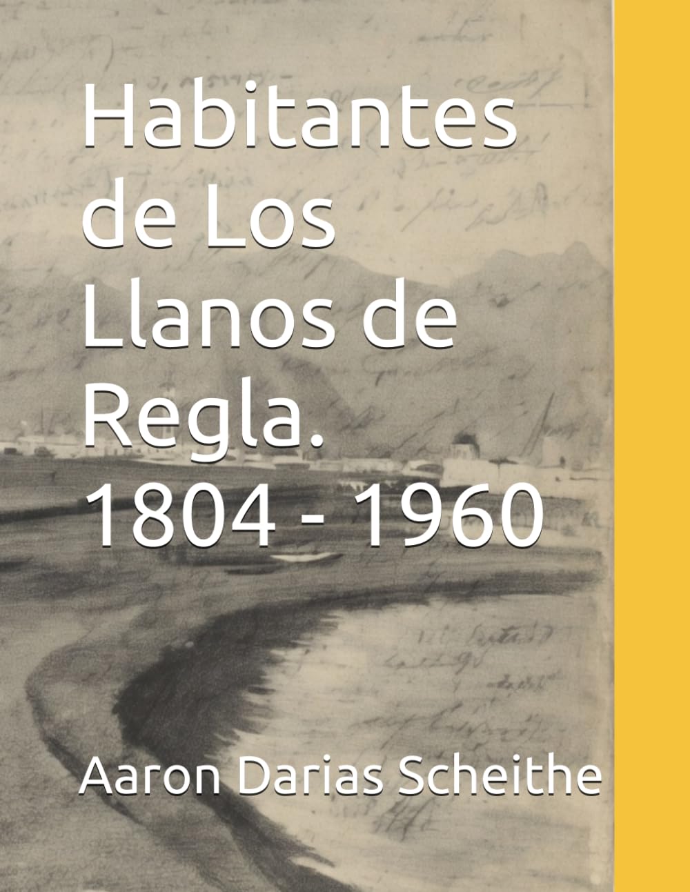 Libro: Habitantes de Los Llanos de Regla. 1804 - 1960