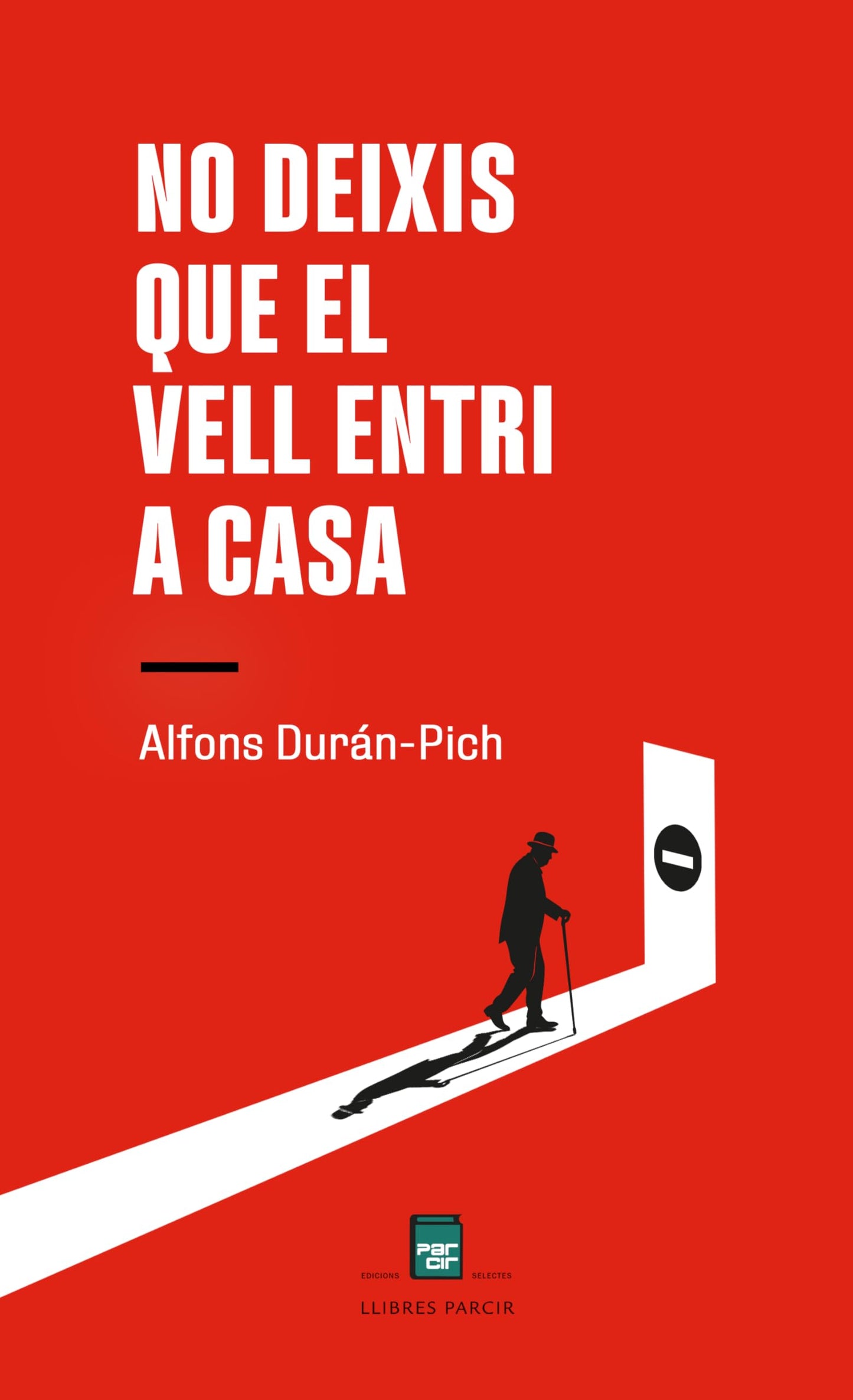 Libro: No deixis que el vell entri a casa