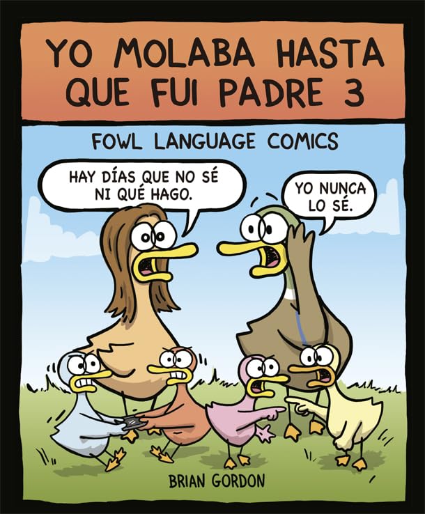Libro: Yo molaba hasta que fui padre 3: 47 (Bridge)