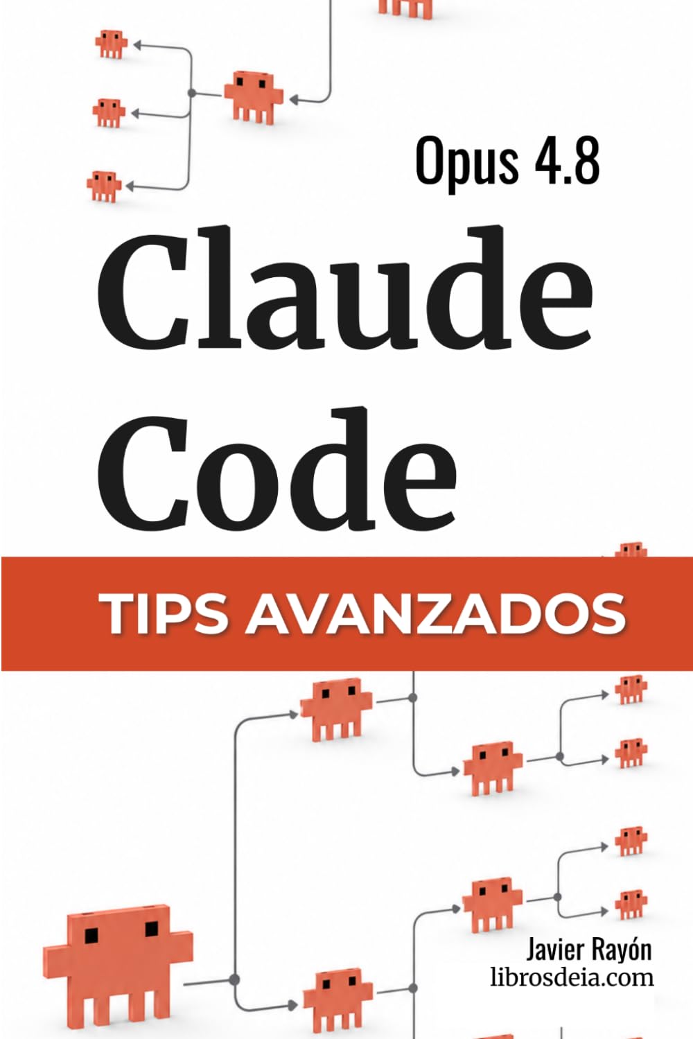 Libro: Claude Code: Tips Avanzados Para Power Users (Claude Code en Español)