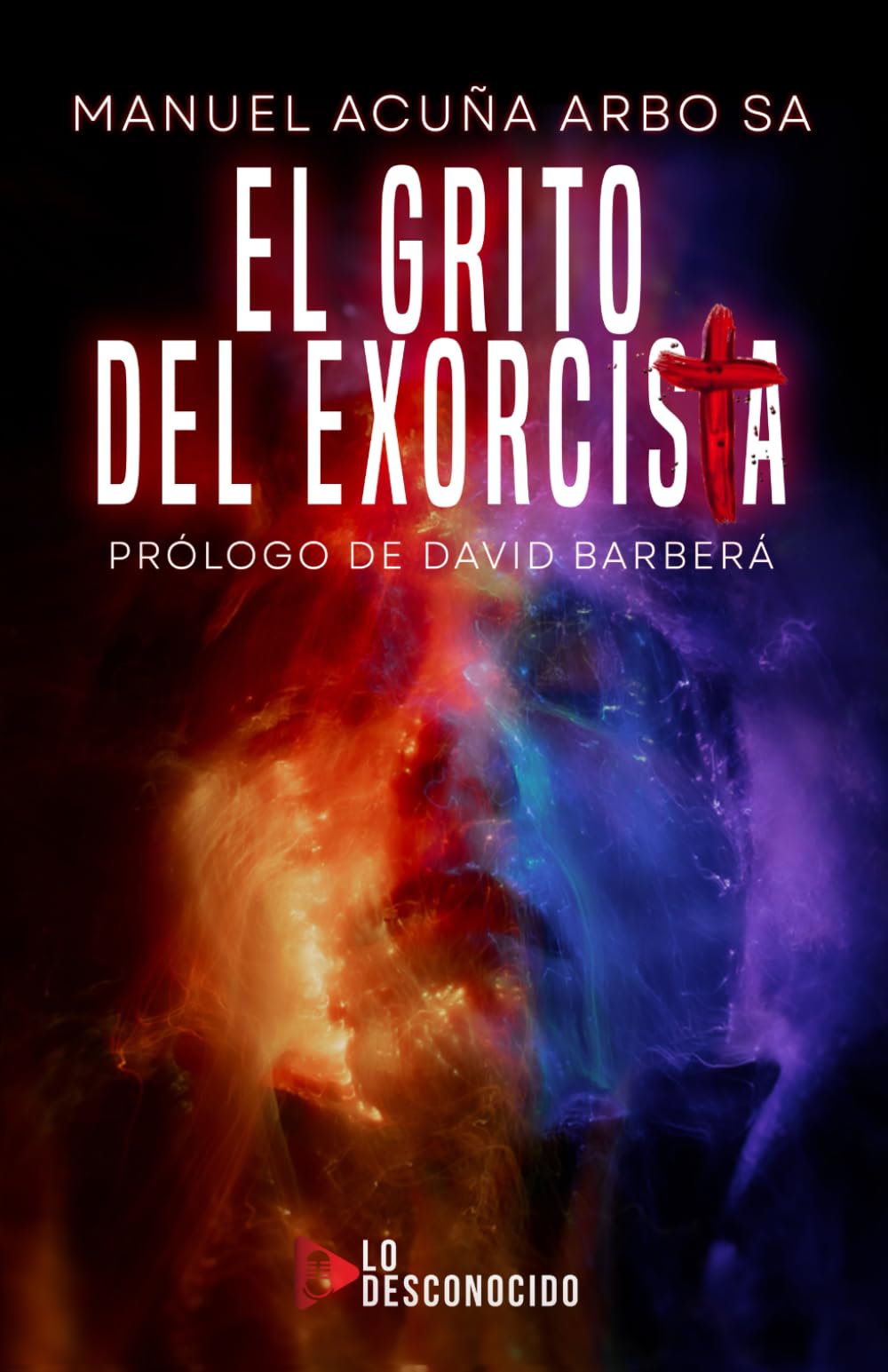 Libro: El grito del Exorcista: Una novela del padre Manuel Acuña