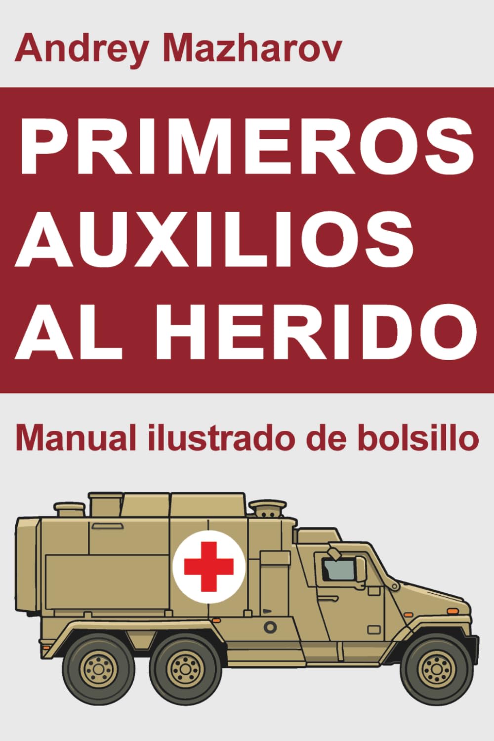 Libro: Primeros auxilios al herido: Manual ilustrado de bolsillo (Spanish Edition)