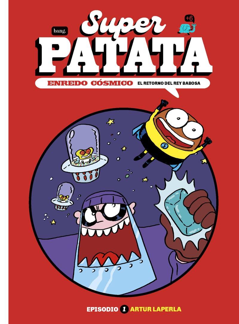 Superpatata, Enredo cósmico - Episodio 1 - El retorno del rey Babosa (MAMUT 6+)