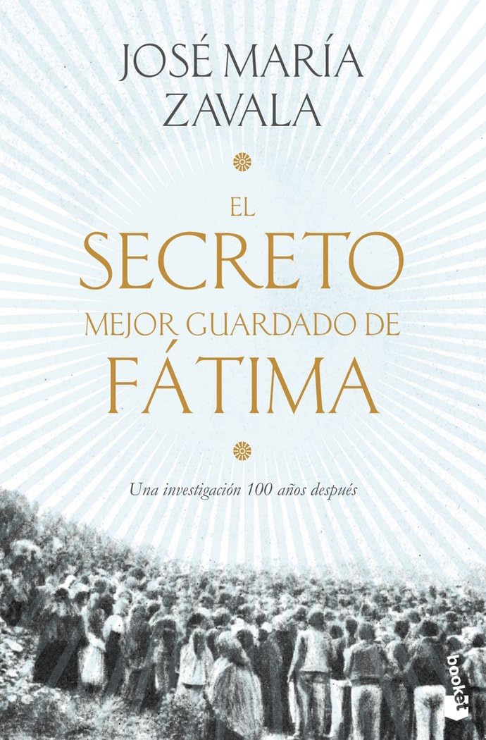 Libro: El secreto mejor guardado de Fátima: Una investigación 100 años después (Ética y Religión)