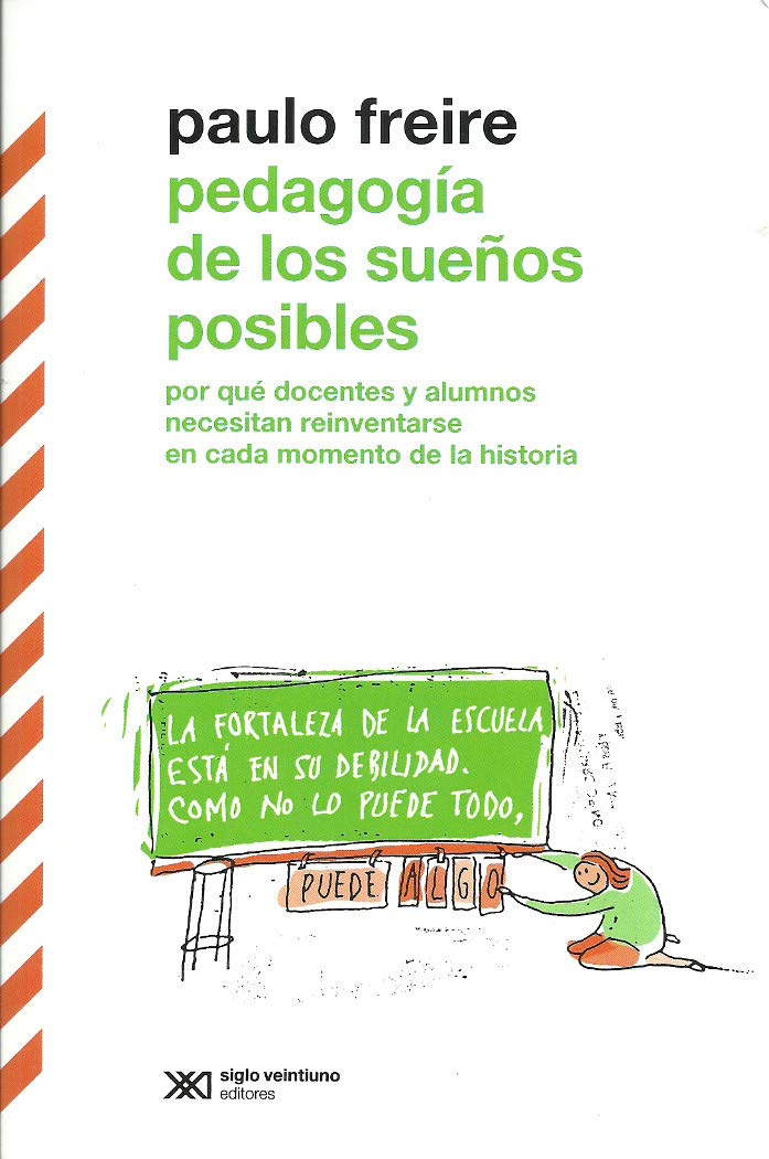 Libro: Pedagogía de los sueños posibles: por qué docentes y alumnos necesitan reinventarse en cada momento