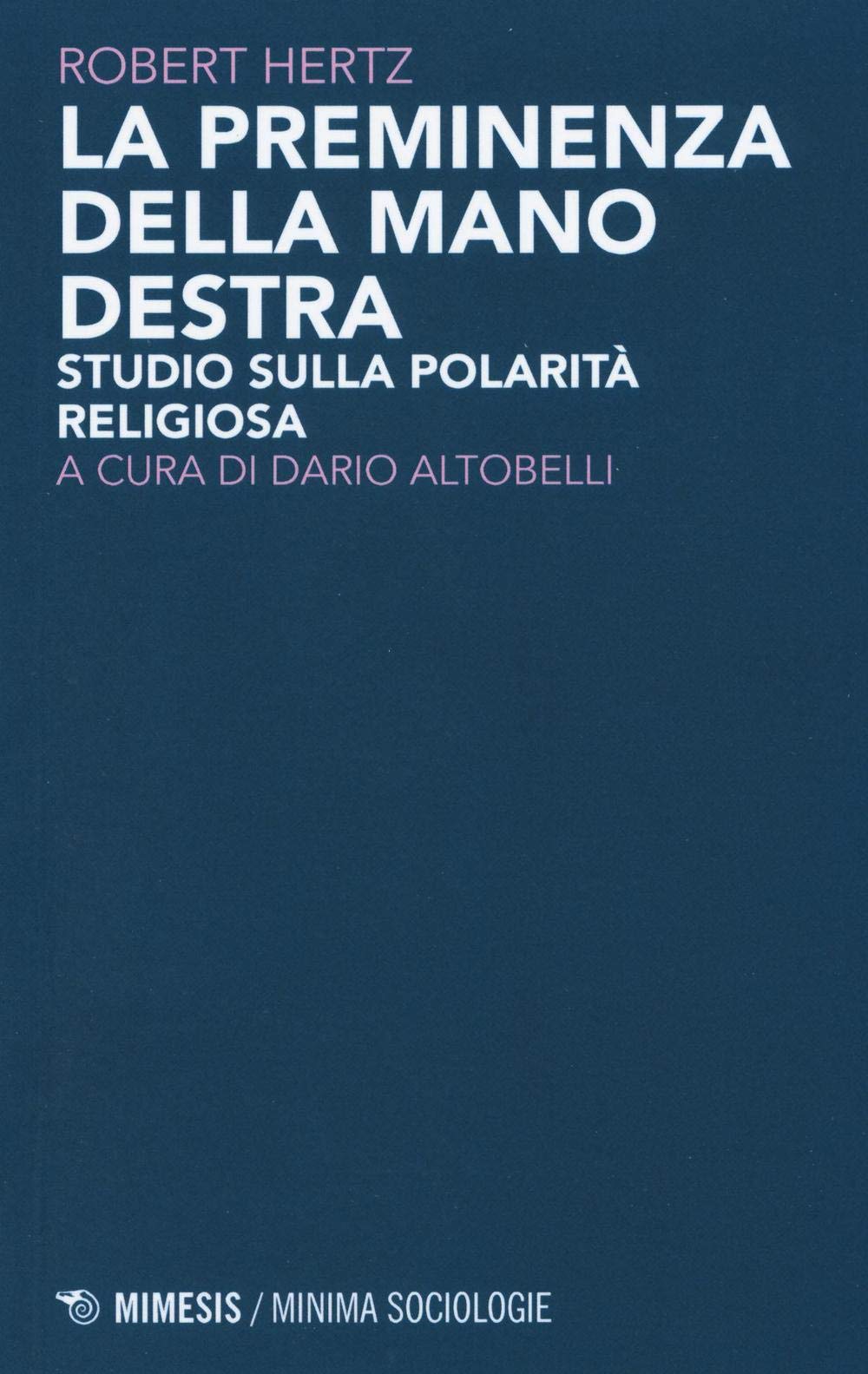 Libro: LA PREMINENZA DELLA MANO DESTR