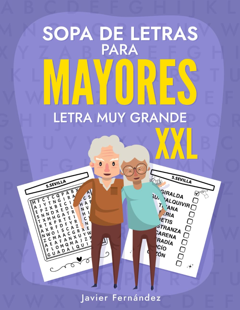Libro: SOPA DE LETRAS PARA MAYORES: LETRA MUY GRANDE XXL (Spanish Edition)
