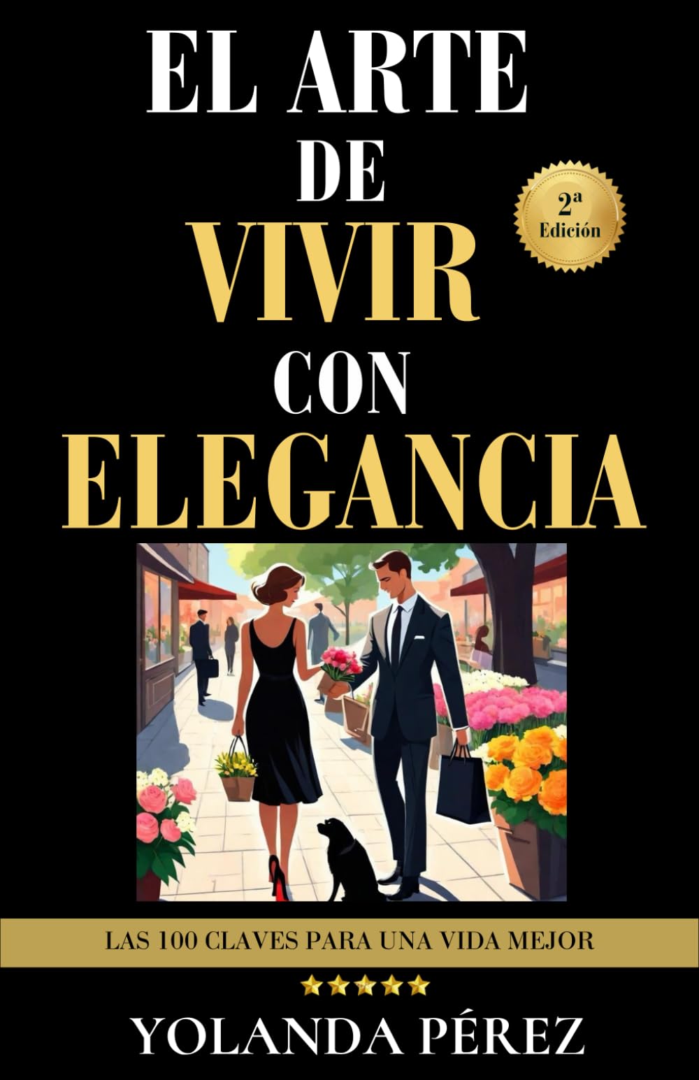 Libro: EL ARTE DE VIVIR CON ELEGANCIA: Las 100 claves para una vida mejor (Spanish Edition)