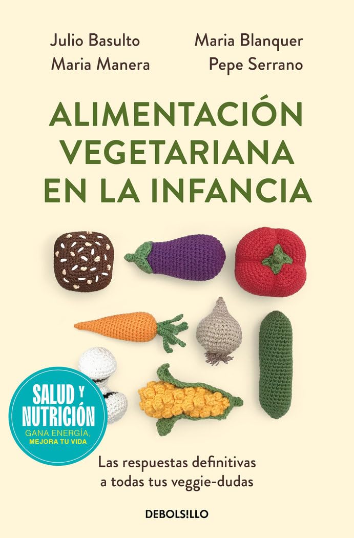 Libro: Alimentación vegetariana en la infancia (Campaña edición limitada): Las respuestas definitivas a todas tus veggie-dudas (Campaña Ahora por menos)