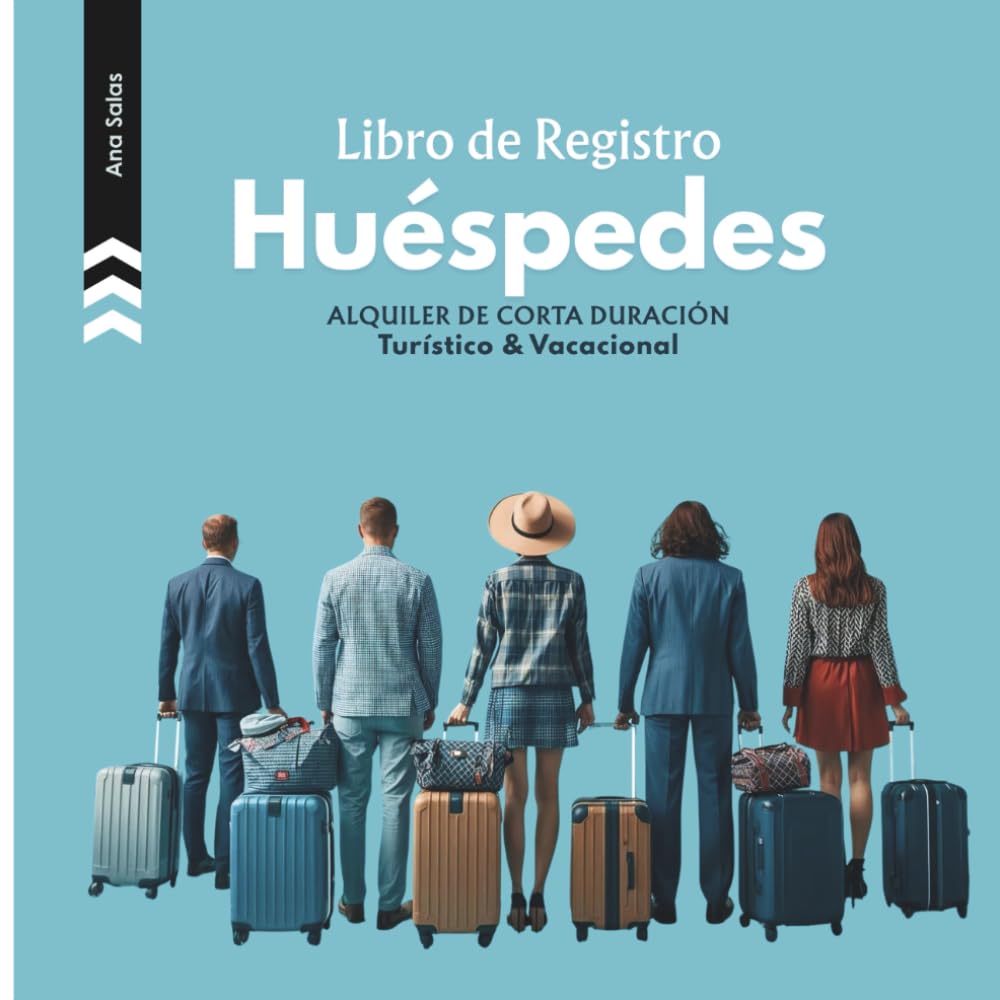 LIBRO DE REGISTRO HUÉSPEDES: Alquiler de Corta Duración Turístico & Profesional. Edición 2026 adaptada al RD 933/2021 y Código NRA