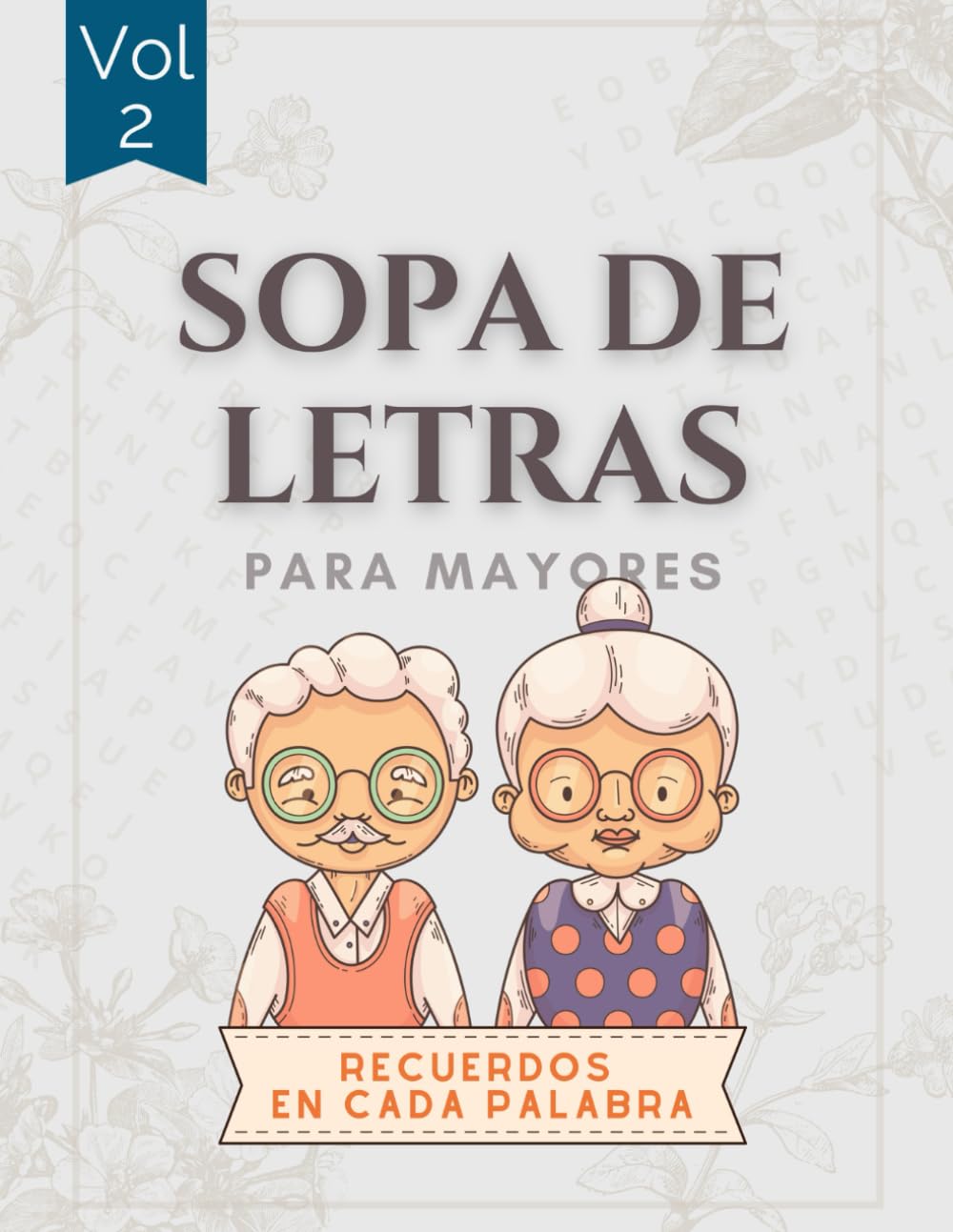 Libro: SOPA DE LETRAS para Mayores: Recuerdos en cada palabra Volumen 2 (RasalasBooks Entretenimiento para Gente Mayor) (Spanish Edition)