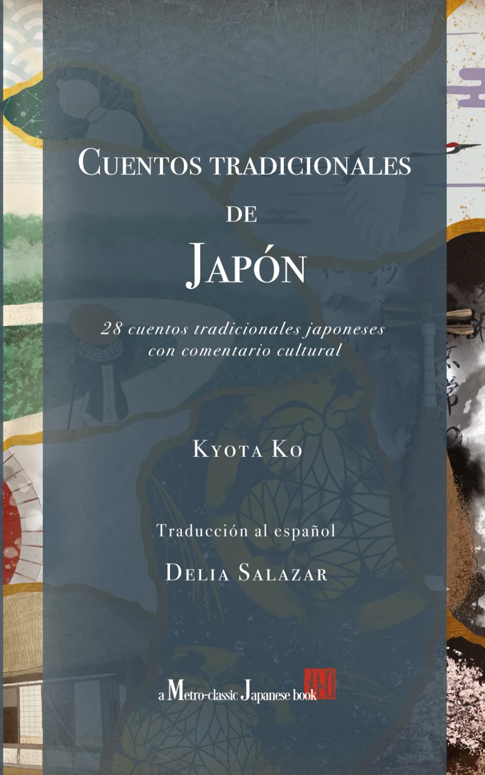 Libro: Cuentos tradicionales de Japón: 28 cuentos tradicionales japoneses con comentario cultural