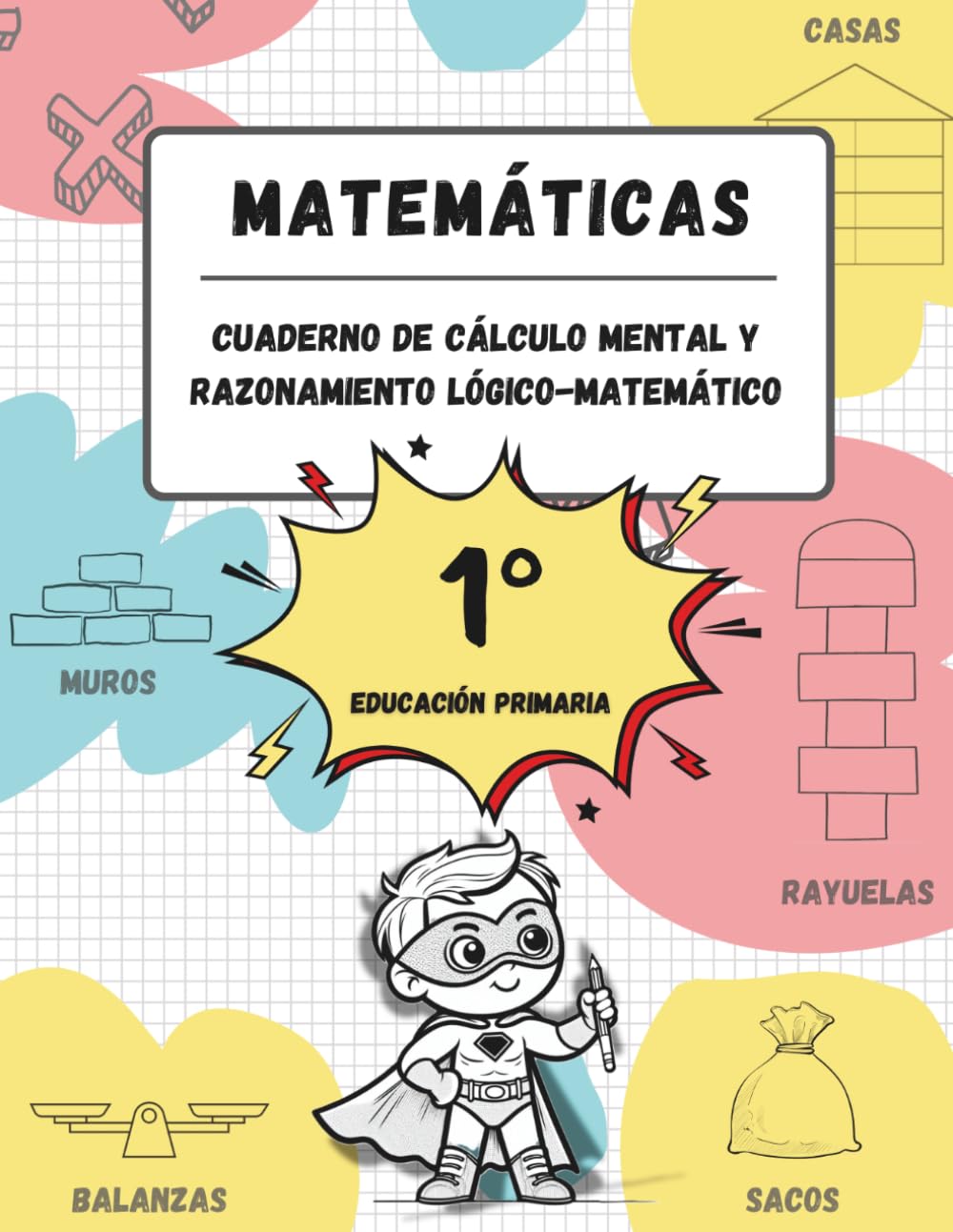 Libro: Cuaderno de cálculo mental y razonamiento lógico-matemático (6-7 años / 1º Educación Primaria): Juegos, actividades y ejercicios para la mejora de la ... matemático y tablas de multiplicar.)