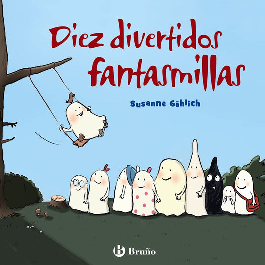 Diez divertidos fantasmillas (Castellano - A PARTIR DE 3 AÑOS - CUENTOS - Cuentos cortos)