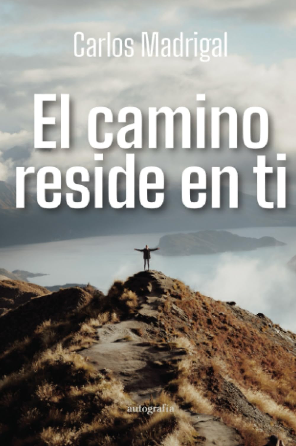 Libro: El camino reside en ti (Spanish Edition)