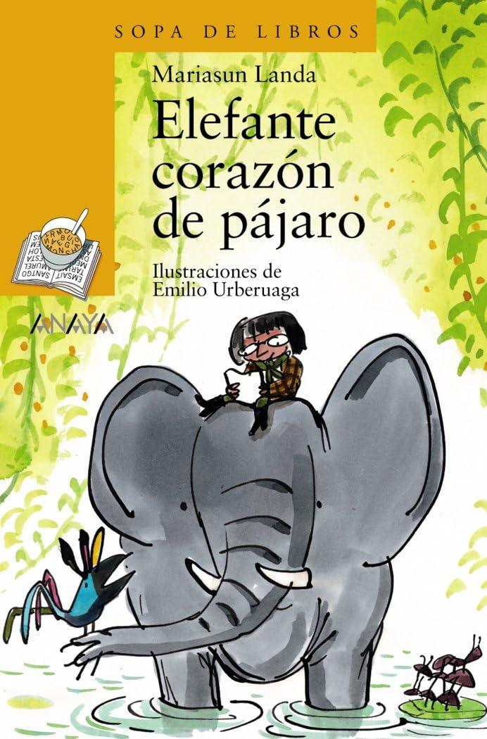 Libro: Elefante corazón de pájaro (Sopa de Libros / Soup of Books, 65) (Spanish Edition)