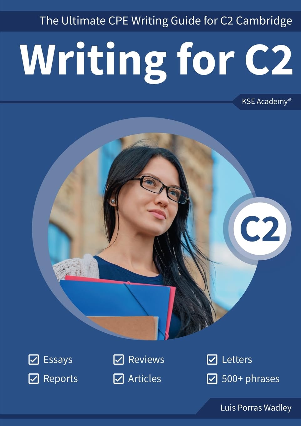 Libro: Writing C2: The Ultimate CPE Writing Guide for C2 Cambridge