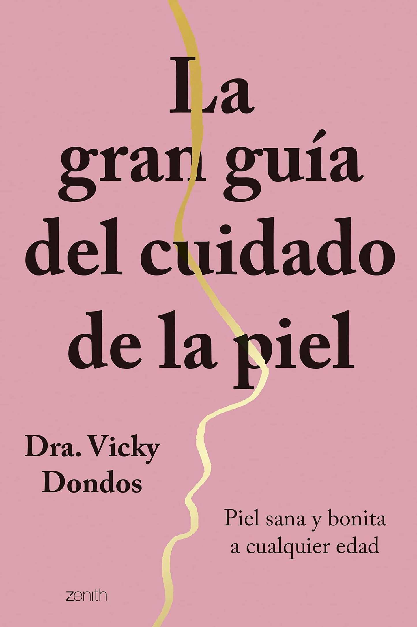 Libro: La gran guía del cuidado de la piel: Piel sana y bonita a cualquier edad