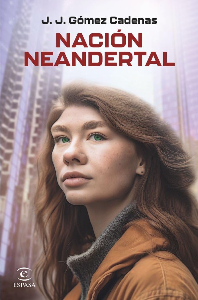 Libro: Nación neandertal (ESPASA NARRATIVA)