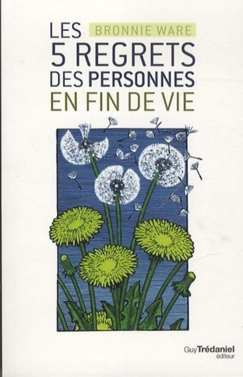 Libro: Les 5 regrets des personnes en fin de vie