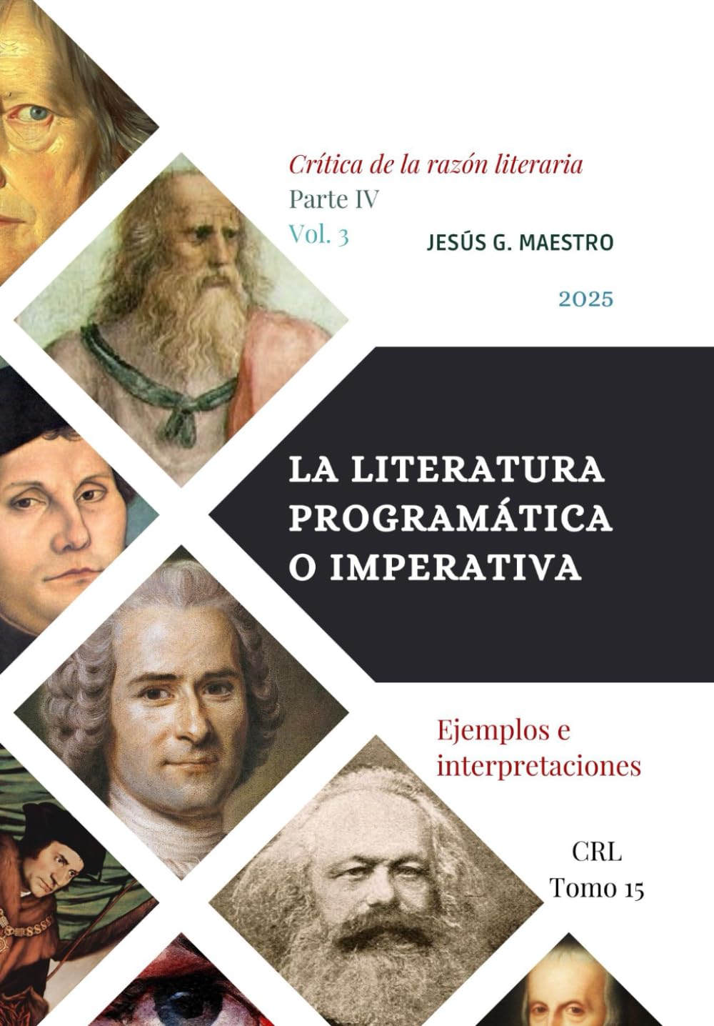 Libro: La literatura programática o imperativa: Ejemplos e interpretaciones (Crítica de la razón literaria)