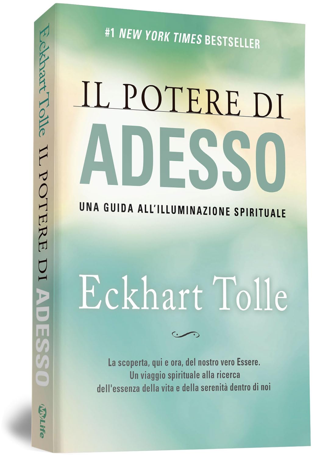 Libro: Il potere di adesso. Una guida all'illuminazione spirituale
