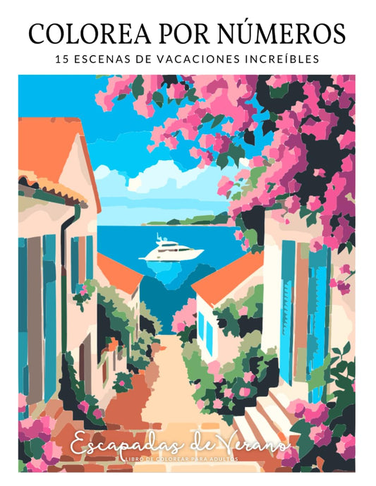 Colorea por números. Libro de colorear para adultos (Volumen 2): 15 Escenas de Vacaciones Increíbles