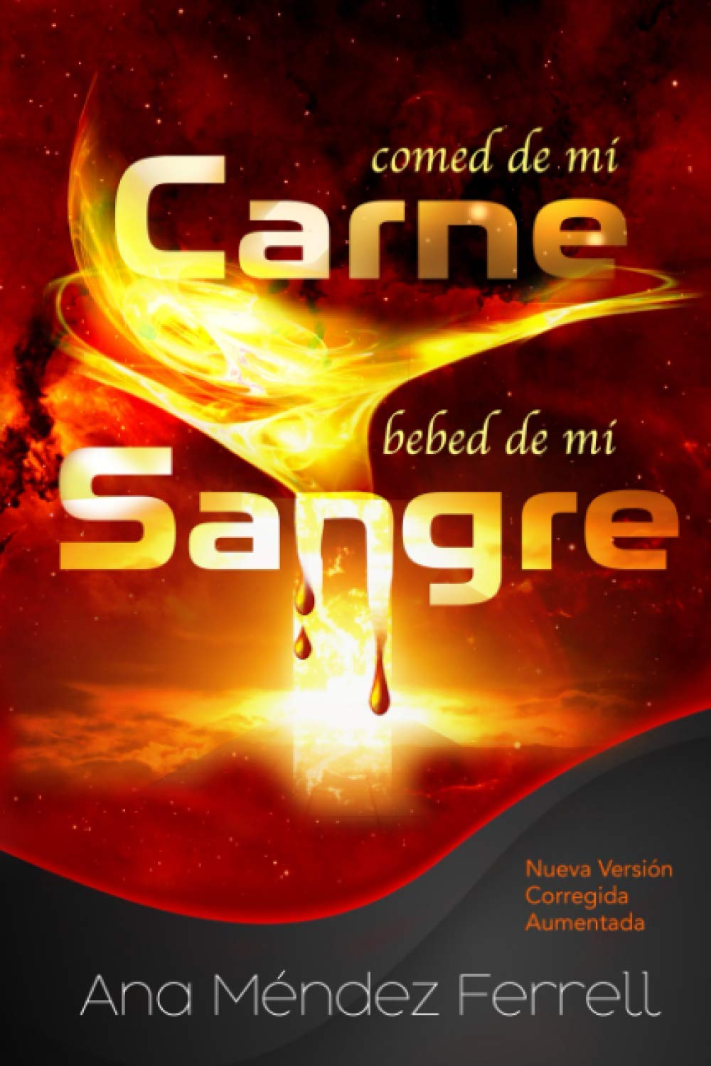 Libro: Comed de Mi Carne, Bebed de Mi Sangre: Nueva Versión Corregida Aumentada (Spanish Edition)