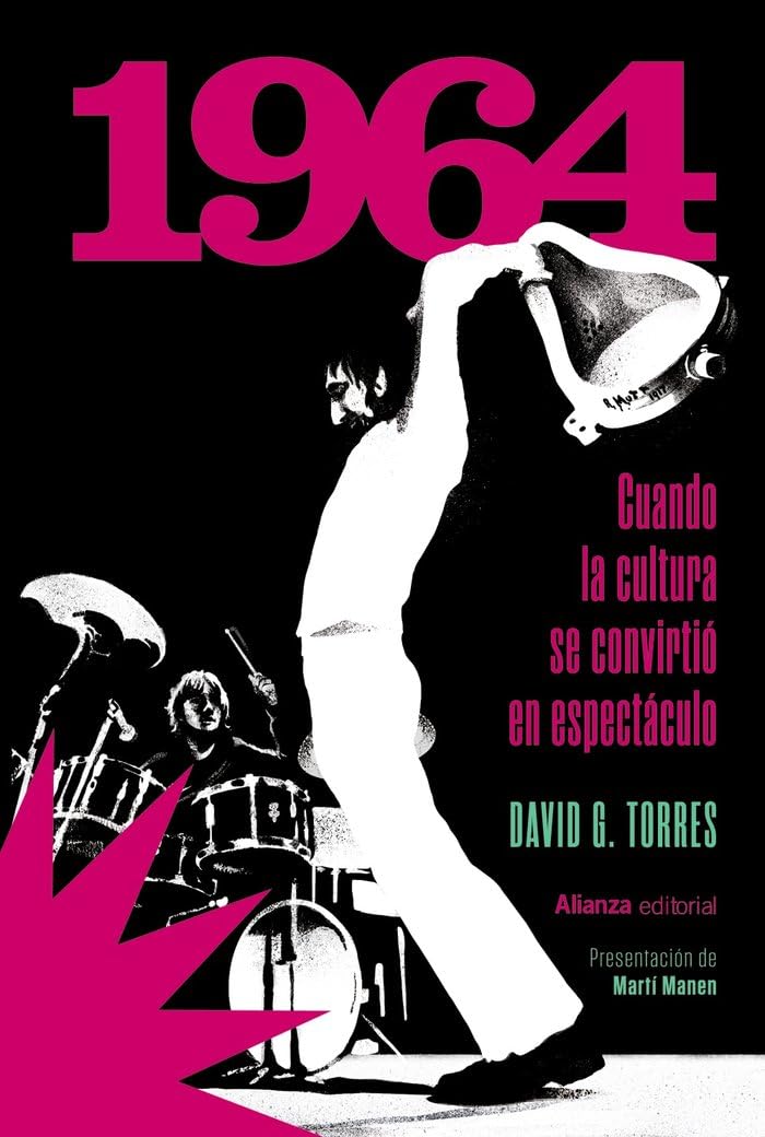 Libro: 1964. Cuando la cultura se convirtió en espectáculo