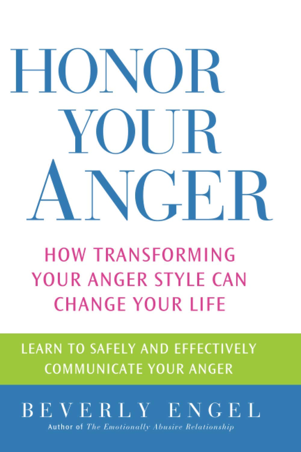 Libro: Honor Your Anger: How Transforming Your Anger Style Can Change Your Life