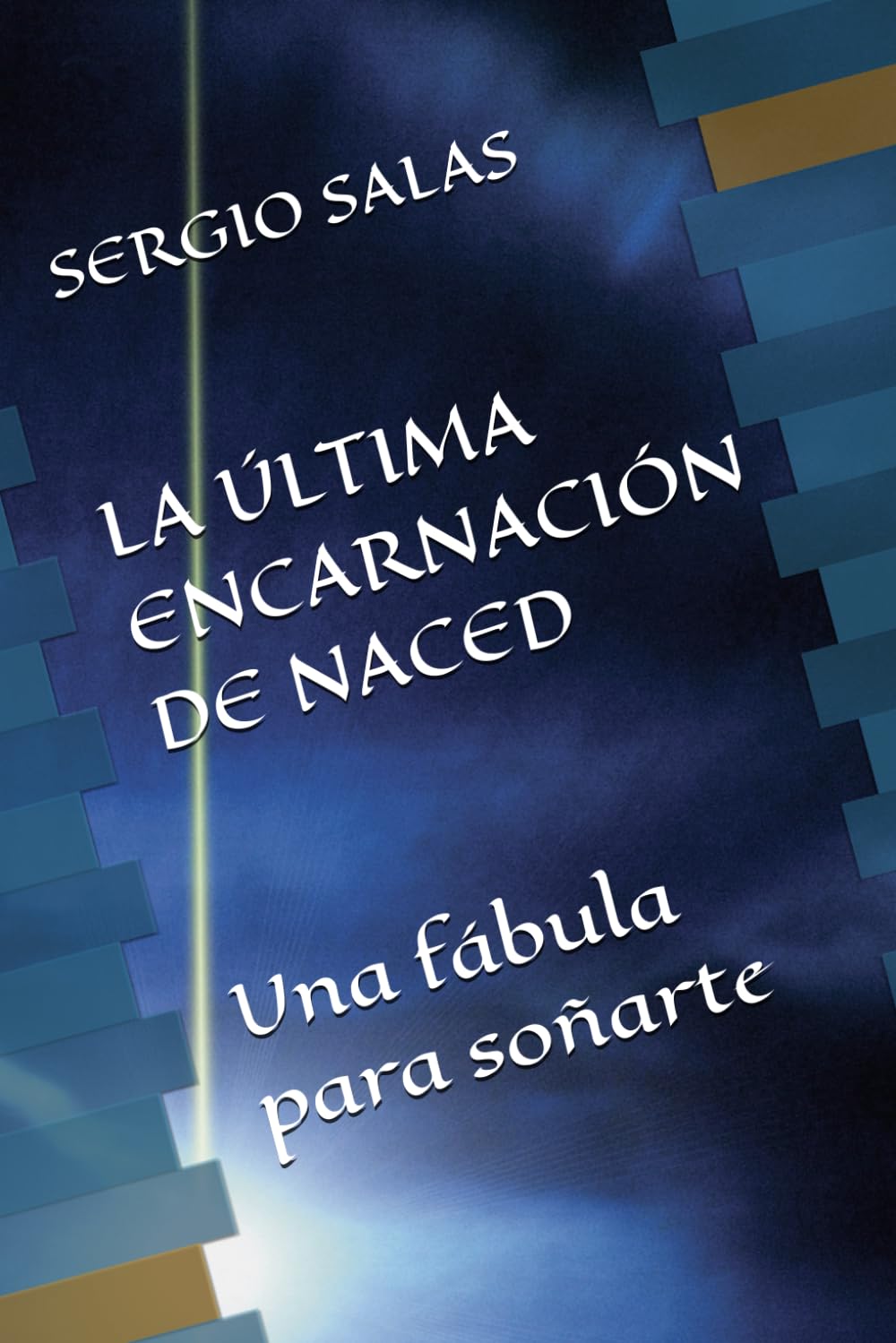 Libro: LA ÚLTIMA ENCARNACIÓN DE NACED.