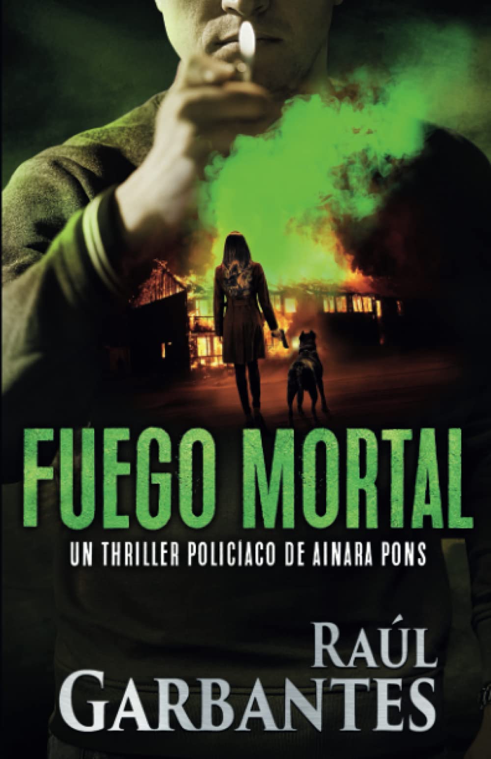 Libro: Fuego mortal: Un thriller policíaco (Agente especial Ainara Pons) (Spanish Edition)