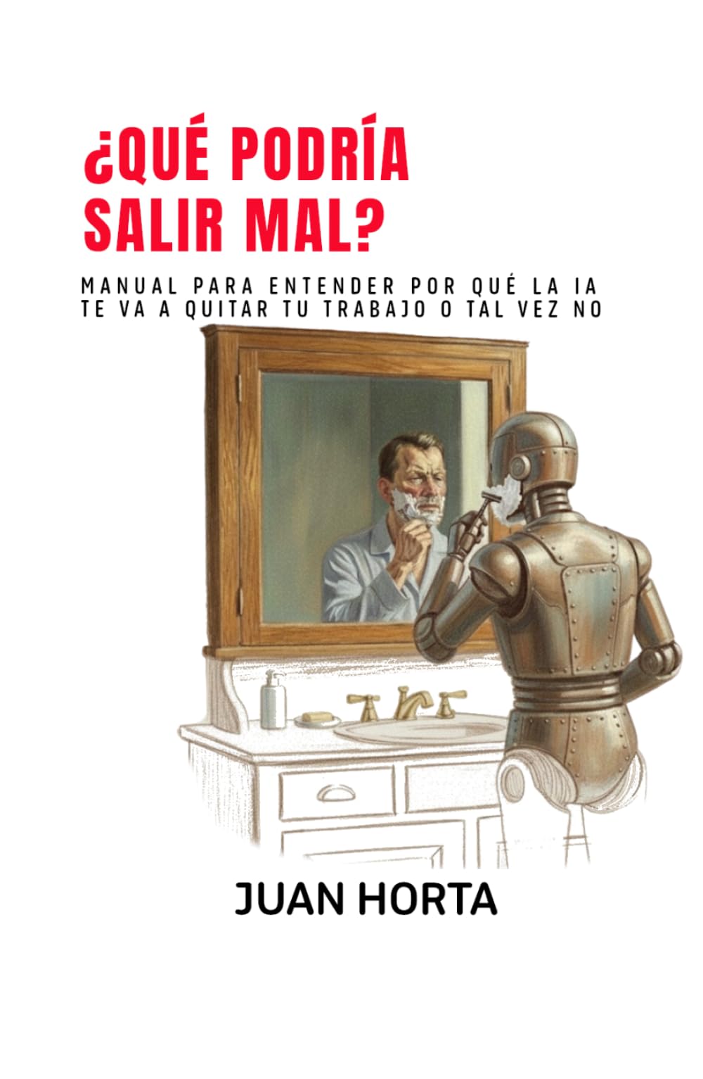 Libro: ¿Qué podría salir mal? (Spanish Edition)