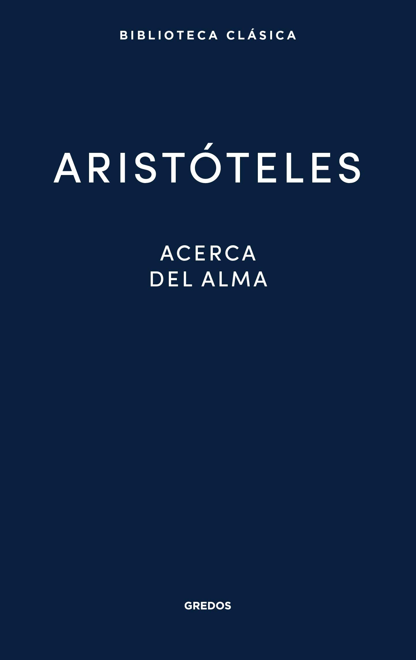 Libro: Acerca del alma: 027 (Biblioteca Clásica Gredos)