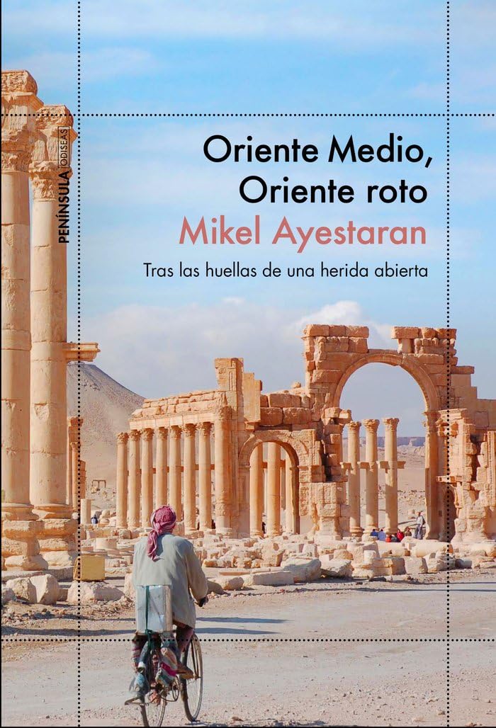 Libro: Oriente Medio, Oriente roto: Tras las huellas de una herida abierta