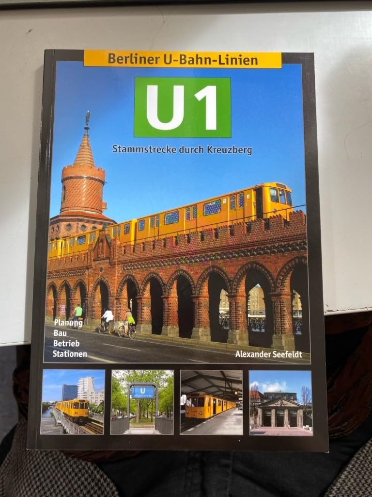 Libro: Berliner U-Bahn-Linien: U1: Stammstrecke durch Kreuzberg