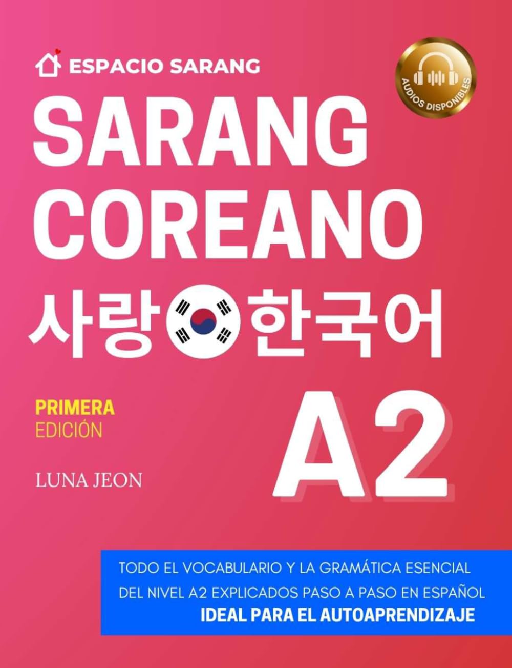 Libro: SARANG COREANO A2: 사랑 한국어 (Versión a color)