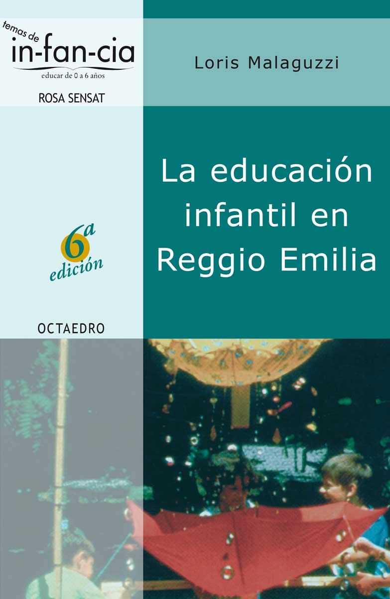 Libro: La educación infantil en Reggio Emilia (Temas de infancia) - 9788480634984