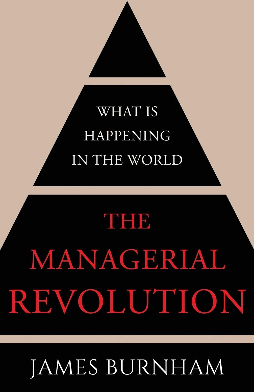 Libro: The Managerial Revolution: What is Happening in the World