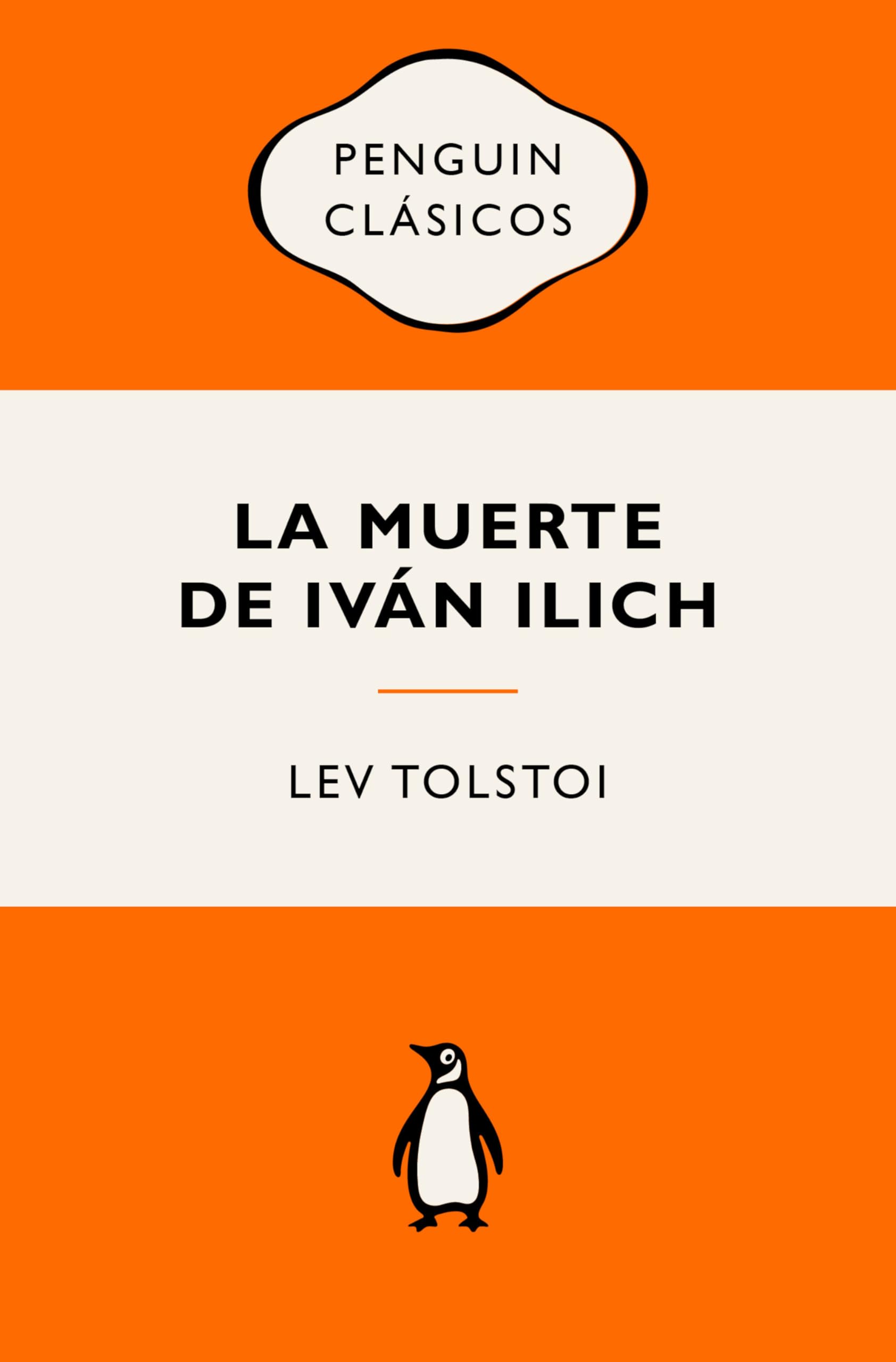 La muerte de Iván Ilich: Ediciones icónicas (Penguin Clásicos vintage)